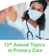 13th Annual Topics in Primary Care Banner