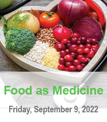 Food as Medicine: Exploring the Intersection Between the Nutritional Sciences, Medicine and the Culinary Arts Banner