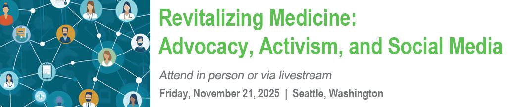 Revitalizing Medicine through Advocacy, Activism, and Social Media Banner