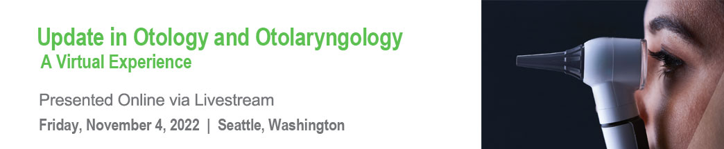 Virginia Mason Update in Otology and Otolaryngology - 2022 Banner