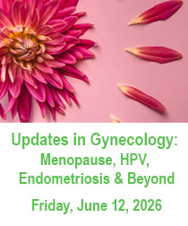 Updates in Gynecology: Menopause, HPV, Endometriosis and Beyond Banner