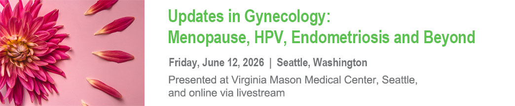 Updates in Gynecology: Menopause, HPV, Endometriosis and Beyond Banner
