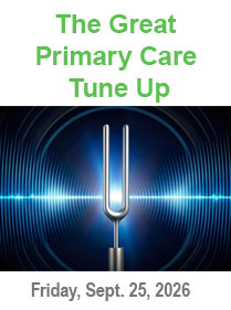 The Great Primary Care Tune-Up: Start Your Engines, Practical Updates to Power Your Clinical Day Banner