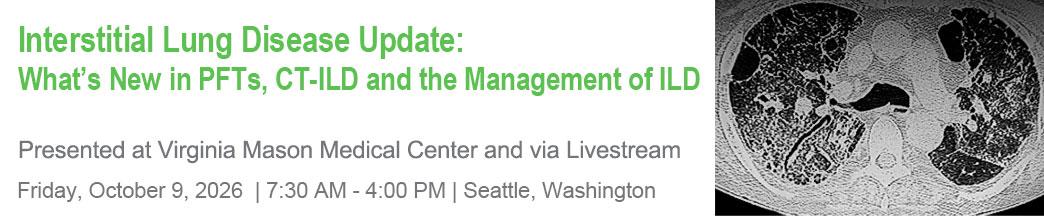 Interstitial Lung Disease Update: What’s New in PFTs, CT-ILD and the Management of ILD Banner