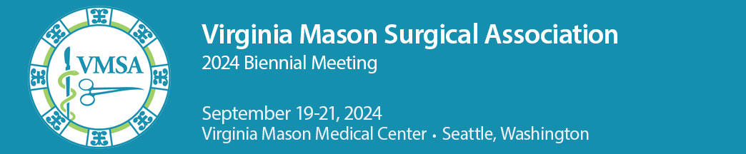 2024 Biennial Meeting of the Virginia Mason Surgical Association - VMSA Banner