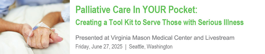 Palliative Care in Your Pocket: Creating a Toolkit to Serve Those with Serious Illness Banner