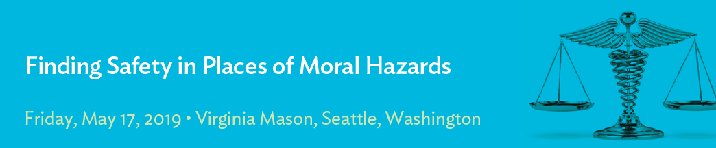 Finding Safety in Places of Moral Hazards Banner